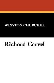 Richard Carvel, by Winston Churchill (Hardcover)