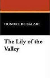 The Lily of the Valley, by Honore de Balzac (Hardcover)