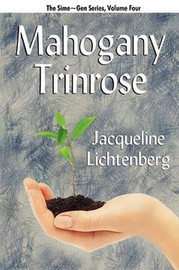 04 Mahogany Trinrose: Sime~Gen, Book Four, by Jacqueline Lichtenberg (Paperback)