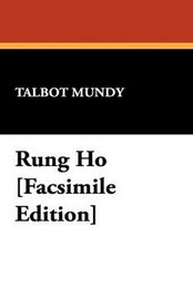 Rung Ho, by Talbot Mundy (Hardcover)