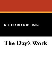 The Day's Work, by Rudyard Kipling (Hardcover)