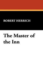 The Master of the Inn, by Robert Herrick (Paperback)