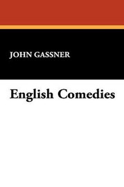 English Comedies, by John Gassner (Hardcover)