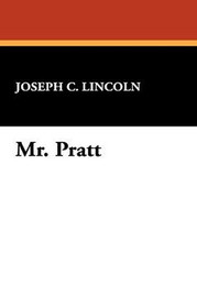 Mr. Pratt, by Joseph C. Lincoln (Hardcover)