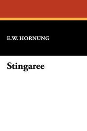 Stingaree, by E. W. Hornung (Paperback)