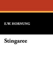Stingaree, by E. W. Hornung (Hardcover)