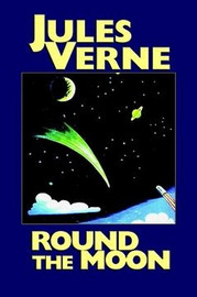 Round the Moon, by Jules Verne (Paperback)