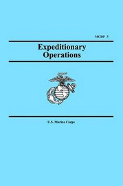 Expeditionary Operations (Marine Corps Doctrinal Publication 3), by U.S. Marine Corps