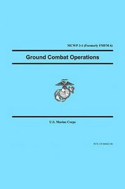 Ground Combat Operations, by U.S. Marine Corps