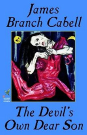 The Devil's Own Dear Son, by James Branch Cabell (Hardcover)