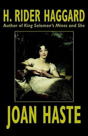 Joan Haste, by H. Rider Haggard (Hardcover)