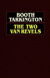 The Two Vanrevels, by Booth Tarkington (Hardcover)