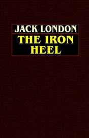 The Iron Heel , by Jack London (Hardcover)