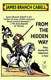 From the Hidden Way, by James Branch Cabell (Paperback)