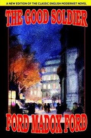 The Good Soldier, by Ford Madox Ford (Paperback)