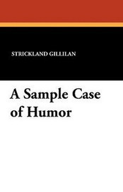 A Sample Case of Humor, by Strickland Gillian (Paperback)