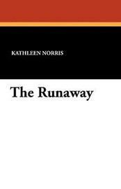 The Runaway, by Kathleen Norris (Paperback)