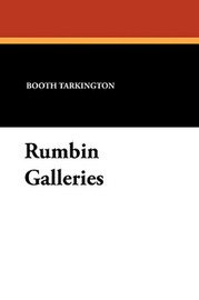 Rumbin Galleries, by Booth Tarkington (Paperback)