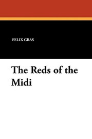 The Reds of the Midi, by Felix Gras (Paperback)