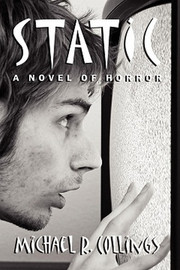 Static! A Novel of Horror, by Michael R. Collings (Paperback)