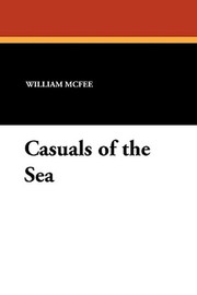 Casuals of the Sea, by William McFee (Paperback)