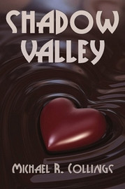 Shadow Valley: A Novel of Horror, by Michael R. Collings (Paperback)