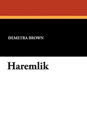 Haremlik, by Demetra Brown (Paperback)