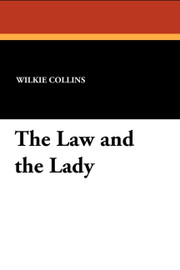 The Law and the Lady, by Wilkie Collins (Paperback)