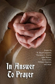 In Answer to Prayer: Essays on Prayer from Sunday Magazine (Paperback)