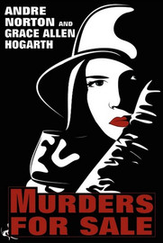 Murders for Sale, by Andre Norton and Grace Allen Hogarth (Paperback)