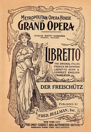 Der Freishutz: Libretto, German and English Text, by Carl Maria Von Weber and Friedrich Kind (Paperback)