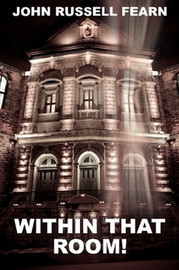 Within That Room! A Mystery of Horror, by John Russell Fearn (Paperback)