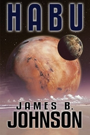 Habu, by James B. Johnson (Paperback)