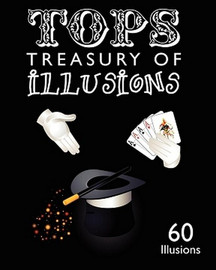 Tops Treasury of Illusions: 60 Illusions, edited by Neil Foster (Paperback)