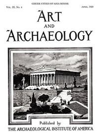 Art and Archaeology, Vol. 9, No. 4: Greek Cities of Asia Minor, April 1920 (Paperback)