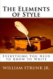 The Elements of Style, by William Strunk, Jr. (Paperback)