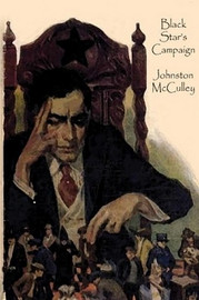 Black Star's Campaign, by Johnston McCulley (Hardcover)