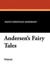 Andersen's Fairy Tales, by Hans Christian Andersen (Paperback)