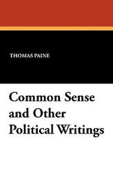 Common Sense and Other Political Writings, by Thomas Paine (Paperback)