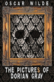 The Pictures of Dorian Gray (Includes Both the 20-Chapter & 13-Chapter Version), by Oscar Wilde (Paperback)