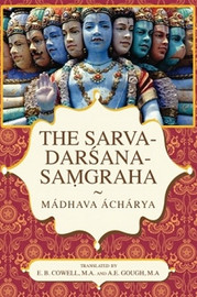 The Sarva-Darsana-Samgraha, by Madhava Acharya (Paperback)