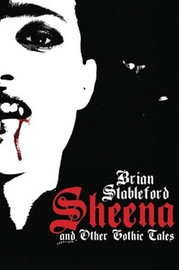 Sheena and Other Gothic Tales, by Brian Stableford (Paperback)