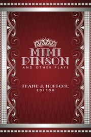 Mimi Pinson and Other Plays, edited by Frank J. Morlock (Paperback)