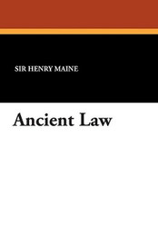 Ancient Law, by Sir Henry Maine (Paperback)