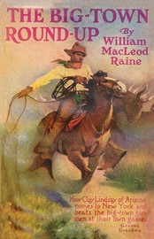 The Big-Town Round-Up, by William MacLeod Raine (Paperback)