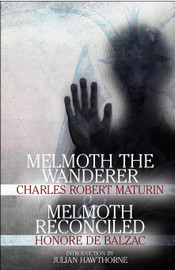 "Melmoth The Wanderer" and "Melmoth Reconciled", by Charles Robert Maturin and Honore de Balzac (Paperback)