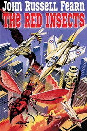 The Red Insects, by John Russell Fearn (Paperback)