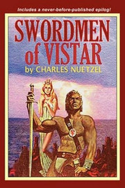 Swordmen of Vistar, by Charles Nuetzel (Paperback)