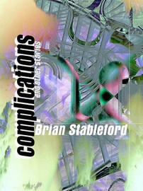 Complications and Other Stories, by Brian Stableford (ePub/Kindle)