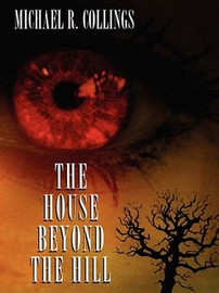 The House Beyond the Hill, by Michael R. Collings (ePub/Kindle)